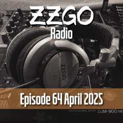 ZZGO Radio Episode 64 - Burning Flipside Edition - April 2025