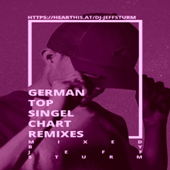 German Top Single Chart Remixes 4 - Mixed by Jeff Sturm