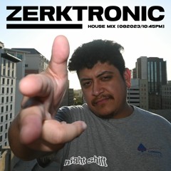Zerk Mix - Aug 20 2023 - 1045 PM