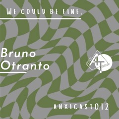Anxicast012 w/Bruno Otranto