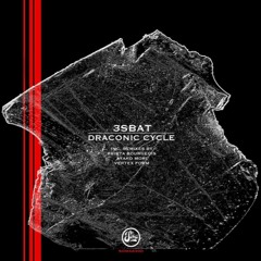 3SBAT - Draconic Cycle (Vertex Form Remix)[Soma Records]