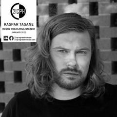 Rogue Transmission 007 | Kaspar Tasane