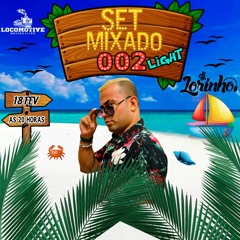 SET MIXADO LIGHT 002 SÓ CORO DO INICIO ATÉ O FIM (SEM FALAÇÃO) #2020