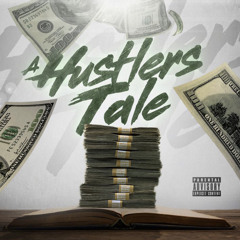 A Hustlers Tale -CRXSSBREED, Jay9ine and Santiago