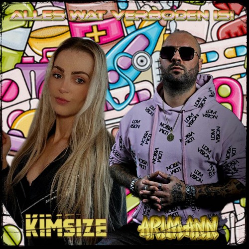 KimSize & Arimann - Alles Wat Verboden Is!