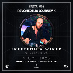 DJ Wired - Crystal Kids • PsyJourney X | Oct 2025