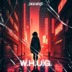 Deadalus - W.H.U.G.