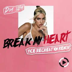 Dua Lipa - Break My Heart (Vice Recreation Remix) [Teaser]