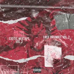 Exotic Mixtape Vol.2 (Free Drumkit Vol.2 on Buy)