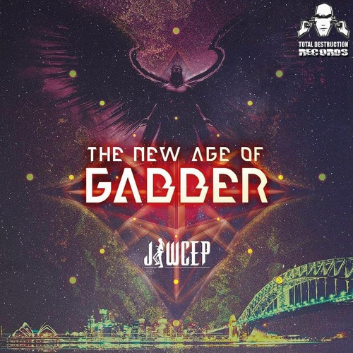 Jawcep - The New Age Of Gabber