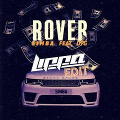 Rover S1MBA Feat. DTG (LIPPA FILTHY EDIT) *FREE DOWNLOAD*