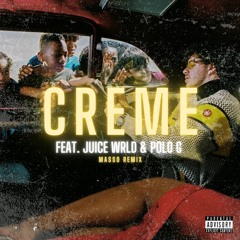 Creme Jack Harlow Feat Juice WRLD & Polo G (MASSO REMIX) SKIP 30 SECONDS