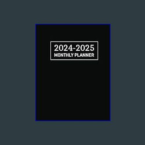 Stream PDF 2024-2025 Monthly Planner: Two Year Schedule Organizer