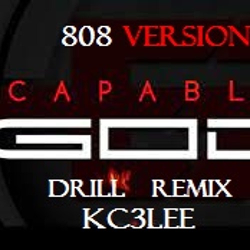 CAPABLE-GOD(JUDIKAY)-DRILL-REMIX--KC3LEE