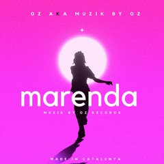 [Edition 1992/2022] Marenda By Oz aka Muzik By Oz
