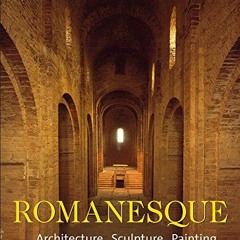 [READ] EPUB ☑️ Romanesque: Architecture. Sculpture. Painting. by  Rolf Toman &  Achim