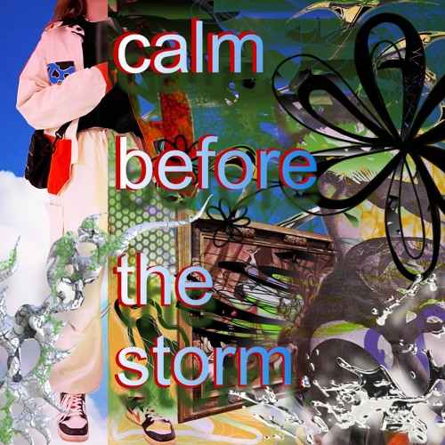 calm before the storm