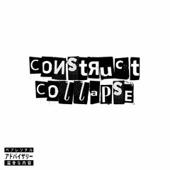 Construct Collapse - Image And Nation