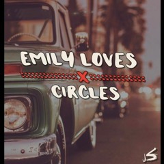 Emily Loves Circles (Post Malone X Lewis Capaldi X Two Friends)