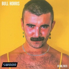 Bull Horris @ SWOON | 01.08.2023