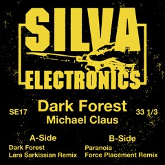 SE 17 // Michael Claus - "Dark Forest" (feat. Lara Sarkissian & Force Placement) (12")
