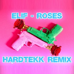 ELIF - ROSES (deMusiax Hardtekk Remix)
