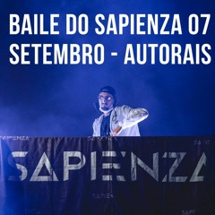 BAILE DO SAPIENZA 07 - SETEMBRO 2020 - AUTORAIS