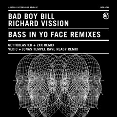 Bass In Yo Face (Rave Ready Remix) Vedic and Jonas Tempel