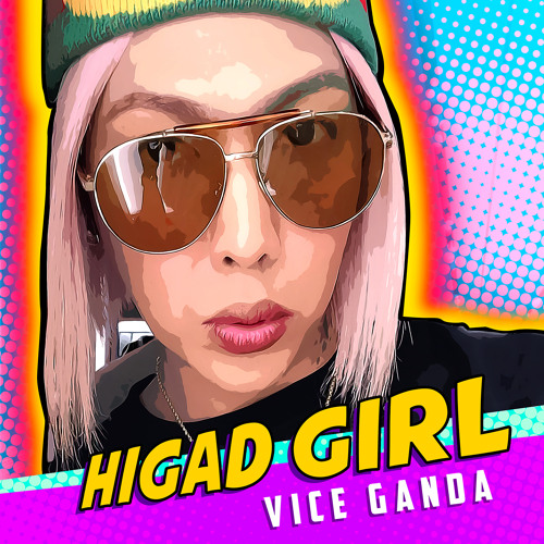 Higad Girl By Vice Ganda
