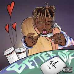 Juice Wrld - Better Off (Leak It) Remaster