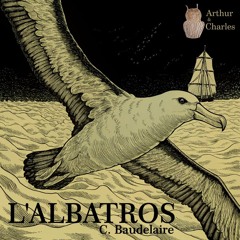 L'ALBATROS (Charles Baudelaire)