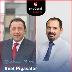 Bülent Öztürk - Çetin Ünsalan ile Reel Piyasalar