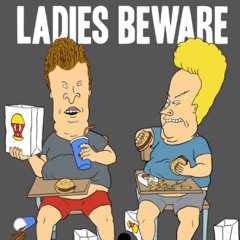 LADIES BEWARE
