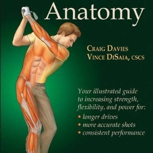 [Read] PDF EBOOK EPUB KINDLE Golf Anatomy by  Craig Davies &  Vince DiSaia 📝