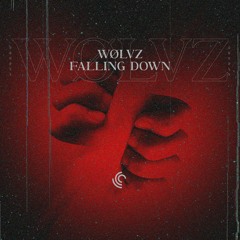 WØLVZ - Falling Down
