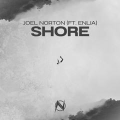 Joel Norton - Shore (feat. Enlia) [NGM Release]
