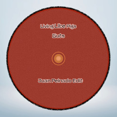 Living Like Pigs - Guts (Juan Peinado Edit)