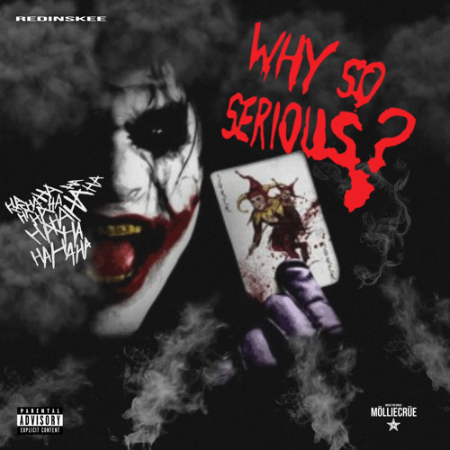 WHY SO SERIOUS
