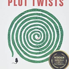 VIEW [PDF EBOOK EPUB KINDLE] Mastering Plot Twists: How to Use Suspense, Targeted Storytelling Strat