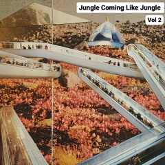 Jungle Coming Like Jungle Vol 2