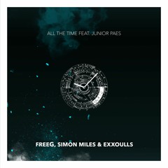 FreeG, Simon Miles & Exxoulls - All The Time Feat. Junior Paes (Radio Edit)
