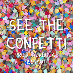 See the Confetti