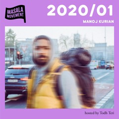 Podcast 2020/01 | Manoj Kurian | hosted by Todh Teri