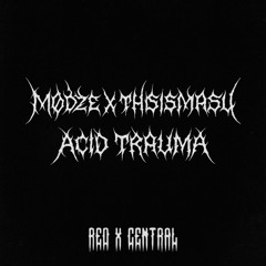 Acid Trauma
