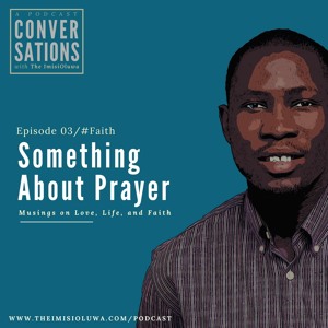 Something About Prayer