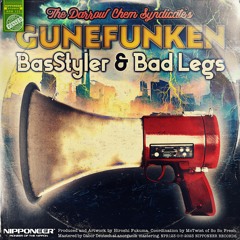 The Darrow Chem Syndicate - Gunefunken (BasStyler & Bad Legs Remix)