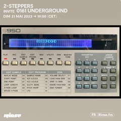 2-Steppers invite 0161 Underground - 21 Mai 2023