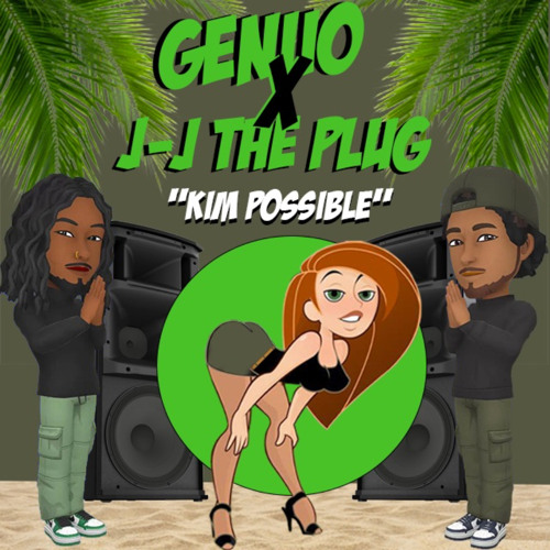 Geniio & J-J The Plug - Kim Possible (Sak Coco)