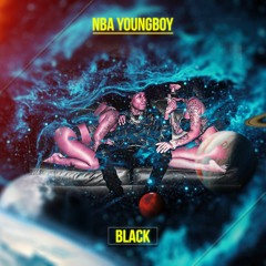 NBA Youngboy - Black ( slowed + reverb )