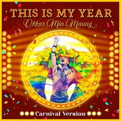 This Is My Year (Carnival Version)